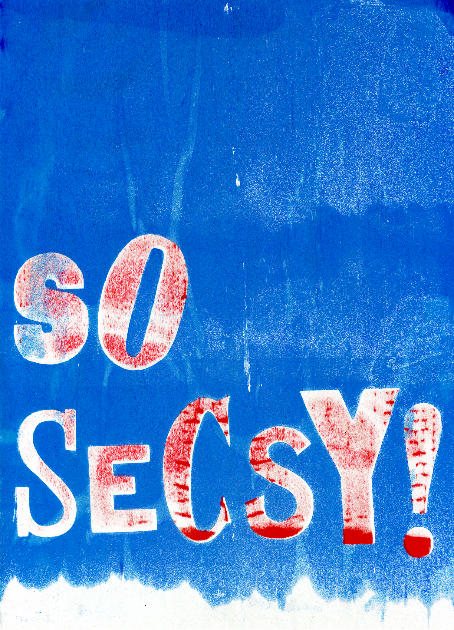 SO SECSY! Duotone screen-print of hand-crafted type